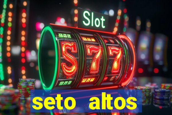 seto altos parametros para mim e para os outros
