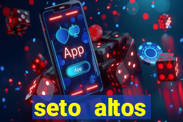 seto altos parametros para mim e para os outros