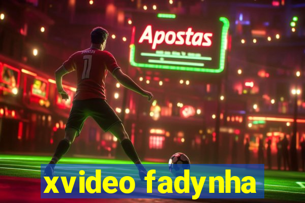 xvideo fadynha