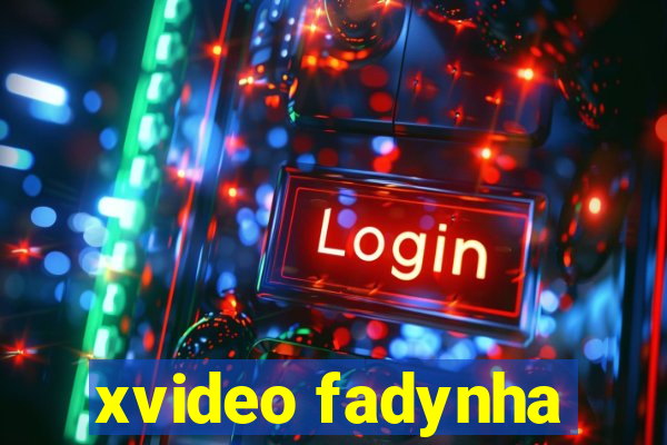 xvideo fadynha