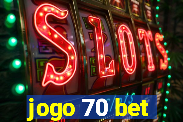 jogo 70 bet