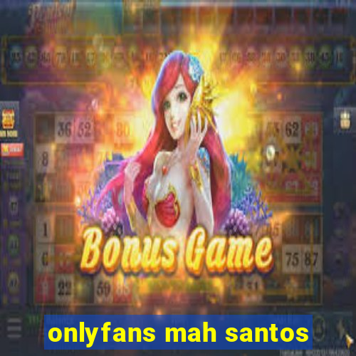 onlyfans mah santos