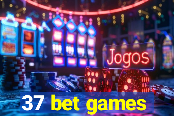 37 bet games