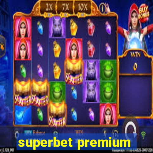 superbet premium