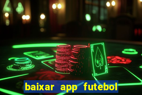 baixar app futebol da hora 3.7