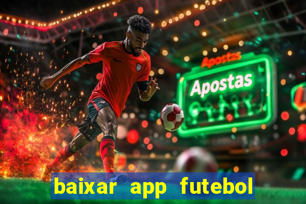 baixar app futebol da hora 3.7