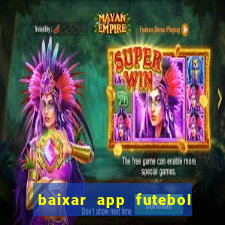 baixar app futebol da hora 3.7