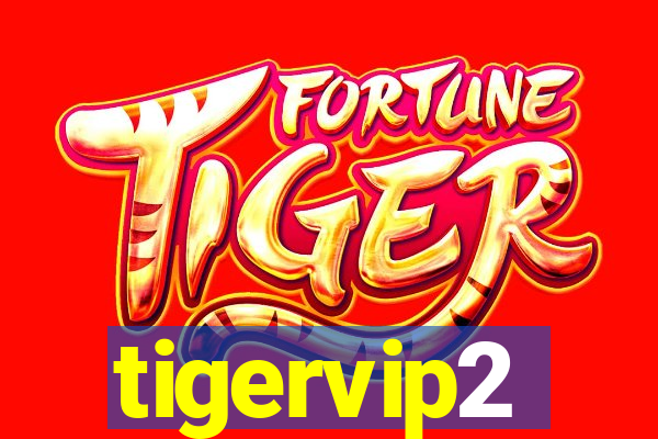 tigervip2