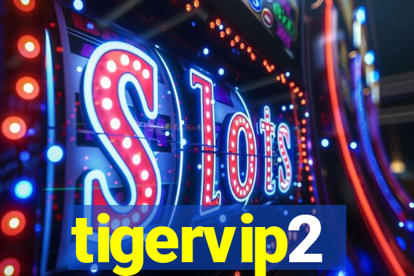 tigervip2