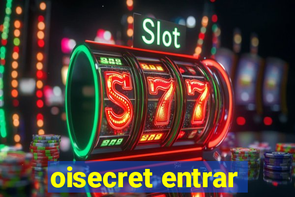 oisecret entrar