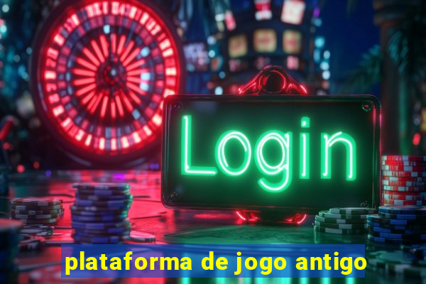 plataforma de jogo antigo