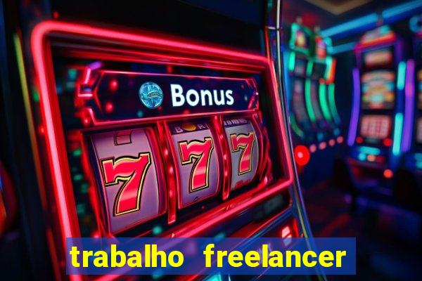 trabalho freelancer online digitador
