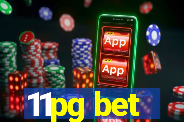 11pg bet