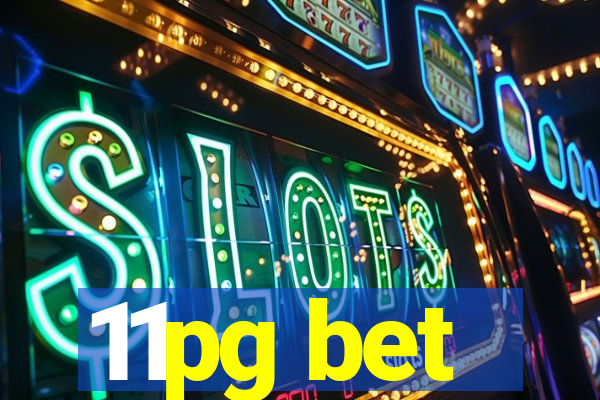 11pg bet