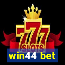 win44 bet