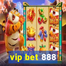 vip bet 888
