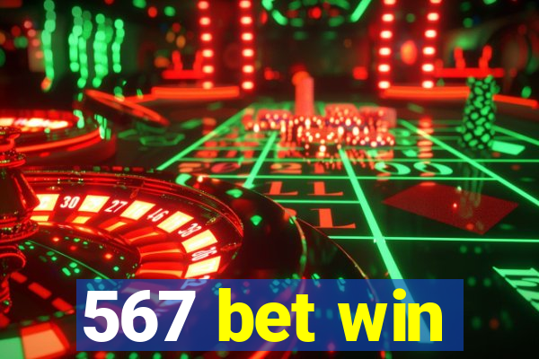 567 bet win