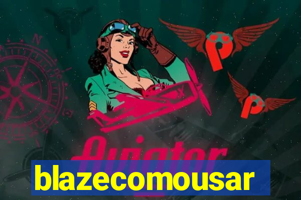 blazecomousar
