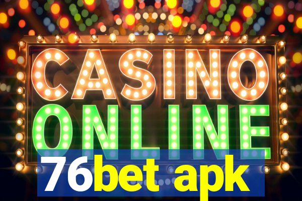 76bet apk