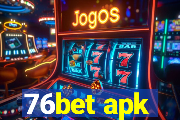 76bet apk