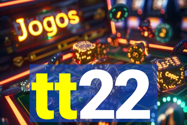 tt22