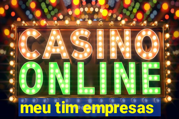 meu tim empresas