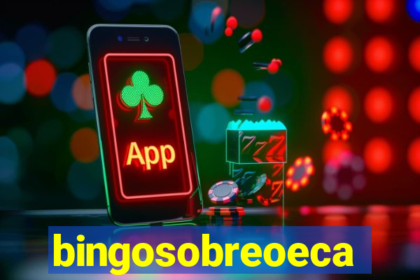 bingosobreoeca