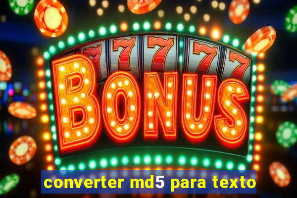 converter md5 para texto