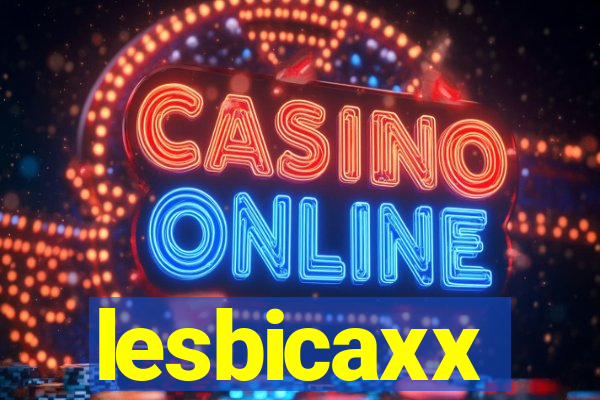 lesbicaxx