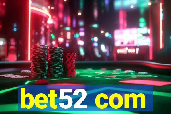 bet52 com