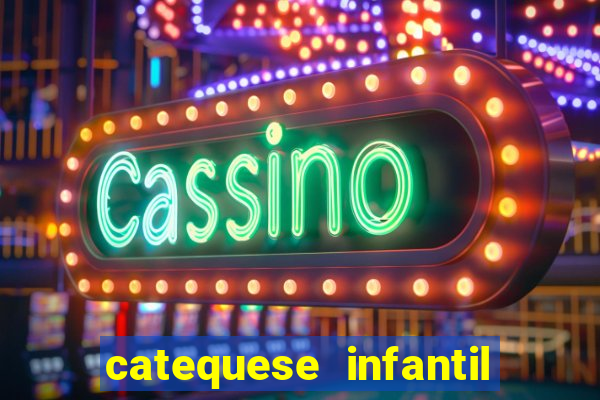 catequese infantil todos os santos