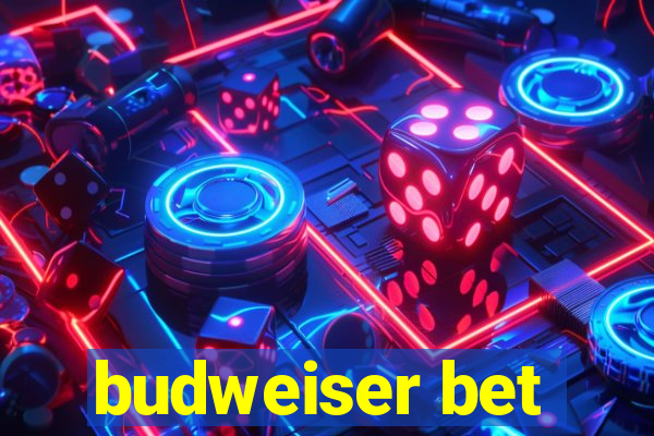 budweiser bet