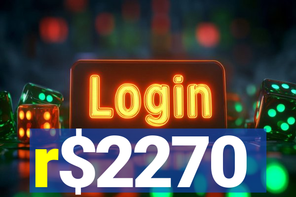 r$2270