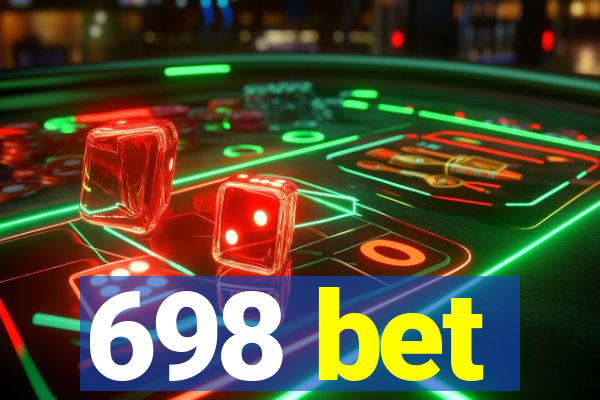 698 bet