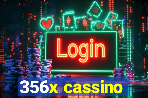 356x cassino