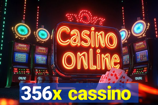 356x cassino