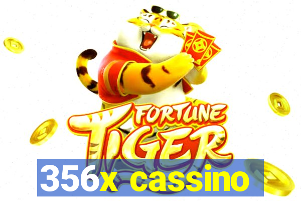 356x cassino