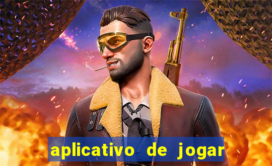 aplicativo de jogar e ganhar dinheiro