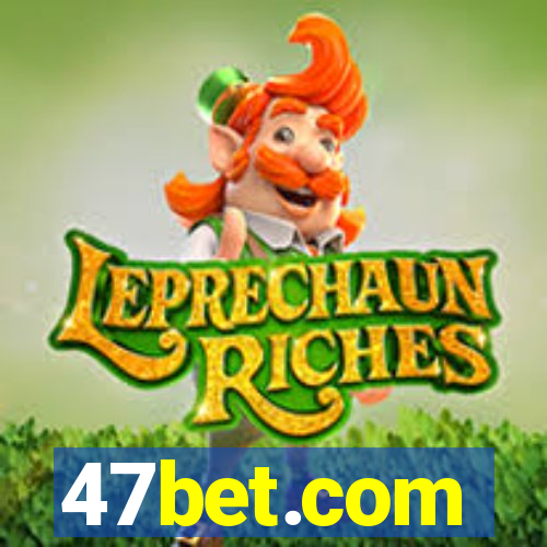 47bet.com