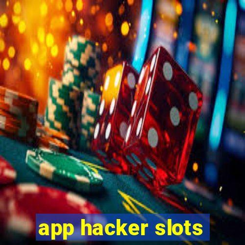 app hacker slots