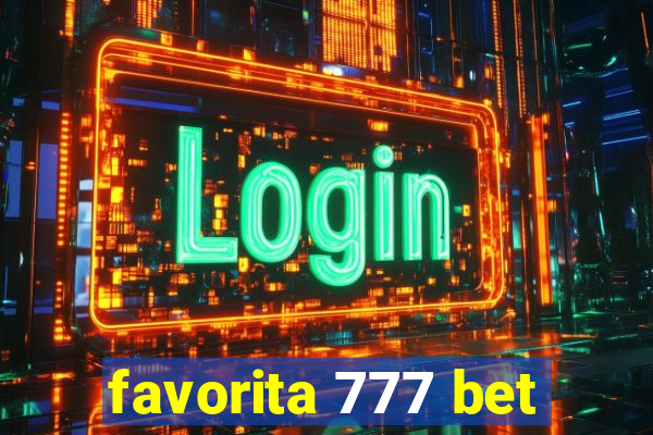 favorita 777 bet