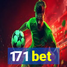 171 bet