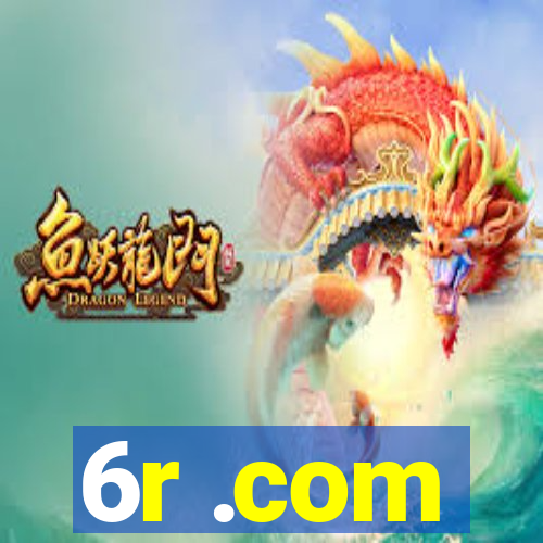 6r .com
