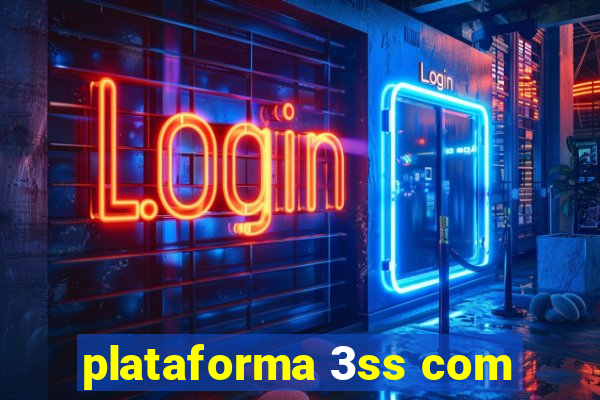 plataforma 3ss com