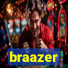 braazer