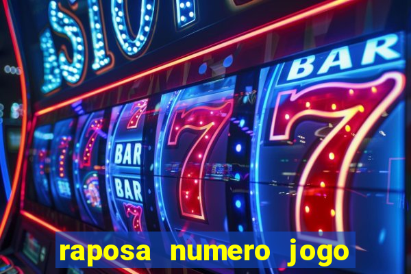 raposa numero jogo do bicho