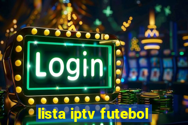 lista iptv futebol