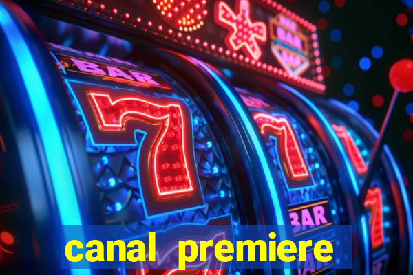 canal premiere futebol ao vivo gratis