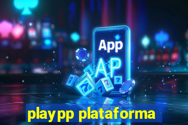 playpp plataforma