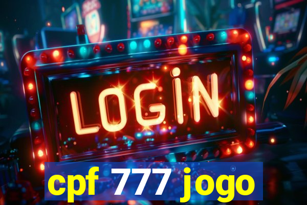 cpf 777 jogo